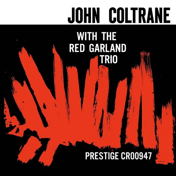 JOHN COLTRANE WITH THE RED GARLAND TRIO
