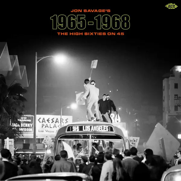 Jon Savage’s 1965-1968 High