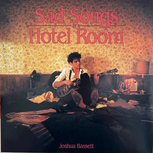 Joshua Bassett | Sad songs in a Hotel Room