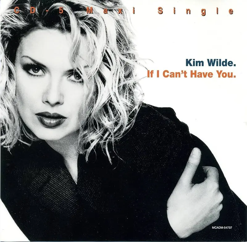 Kim Wilde | If I Can't Have You