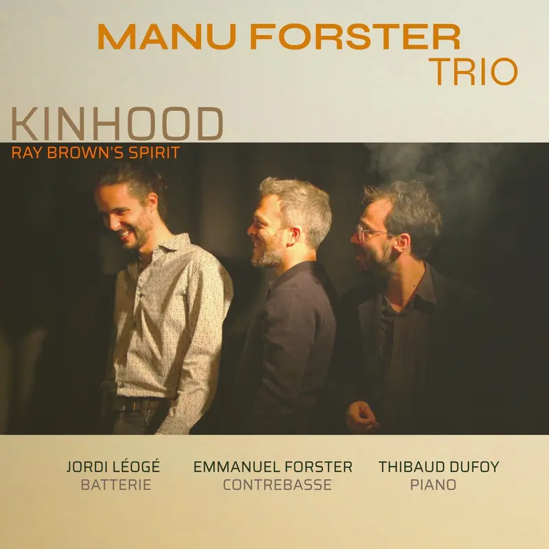 KINHOOD - RAY BROWN'S SPIRIT - MANU FORSTER TRIO (CD)
