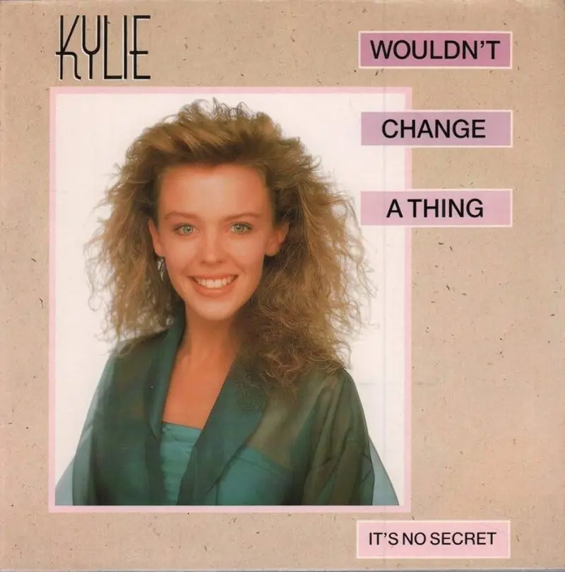 Kylie Minogue | Wouldn't Change A Thing - Vinyle