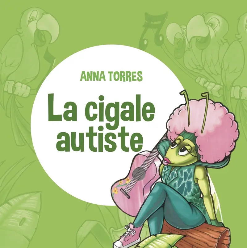 LA CIGALE AUTISTE - ANNA TORRES (LIVRE CD)