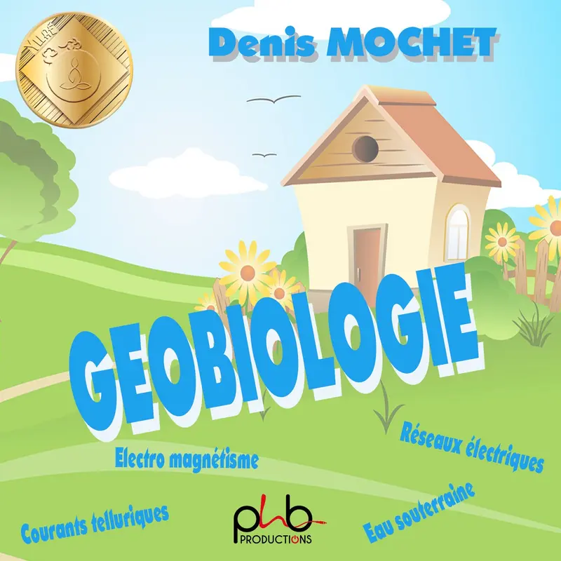 LA GEOBIOLOGIE - DENIS MOCHET (CD)