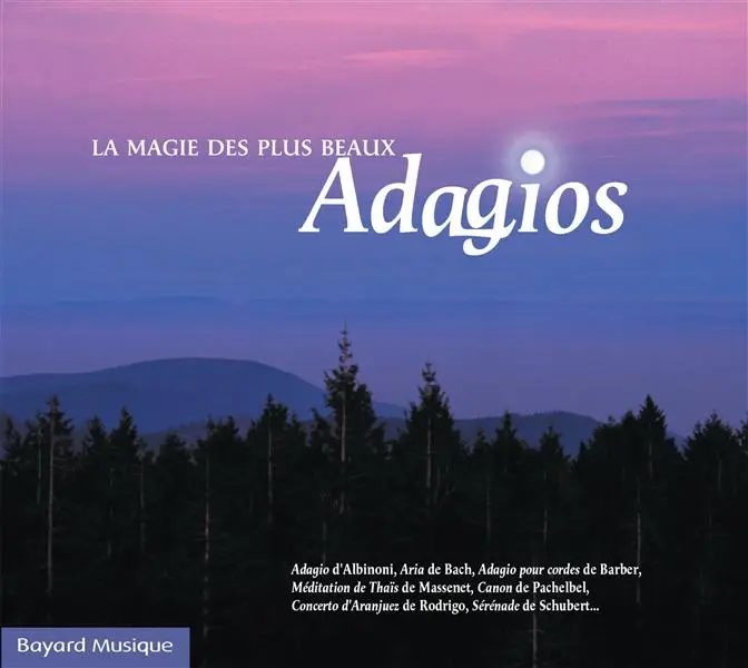 La magie des plus beaux Adagios Vol. 1