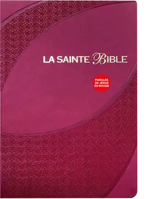 La Sainte Bible Segond 1910. Parole de Jésus en rouge (Similicuir bordeaux avec tranche or)