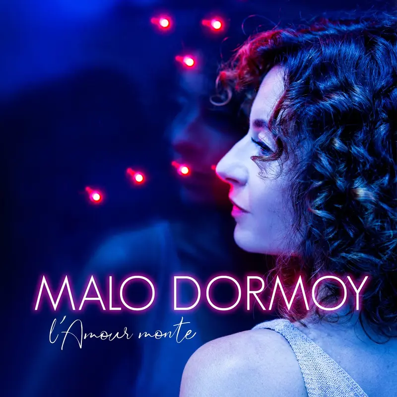 L'AMOUR MONTE - MALO DORMOY (CD)