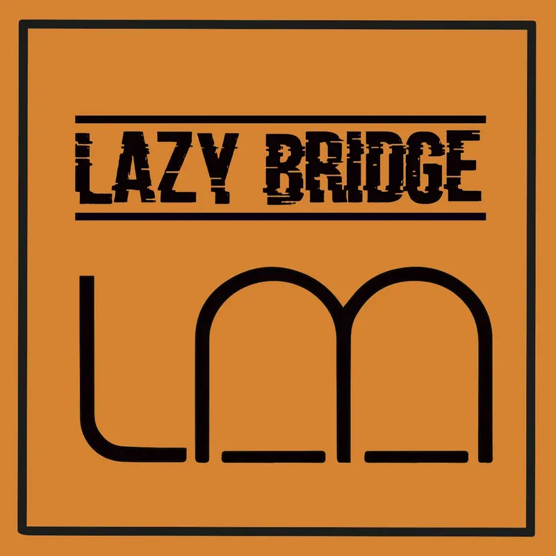 LAZY BRIDGE - LAZY BRIDGE (CD)
