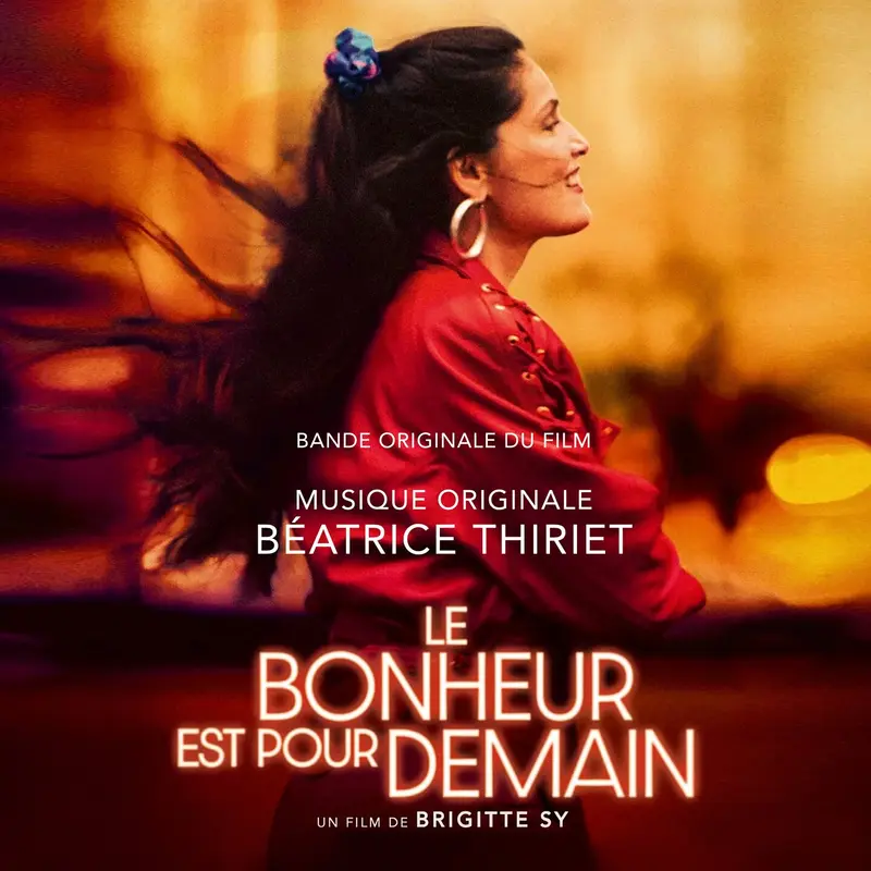 LE BONHEUR EST POUR DEMAIN (BANDE ORIGINALE DU FILM) - BEATRICE THIRIET (CD)