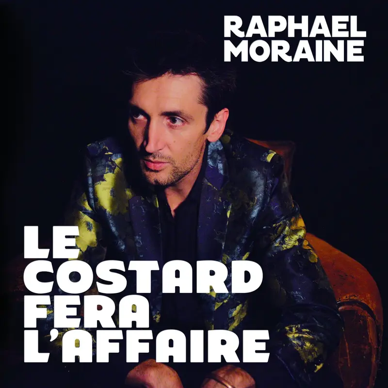 LE COSTARD FERA L'AFFAIRE - RAPHAEL MORAINE (CD)
