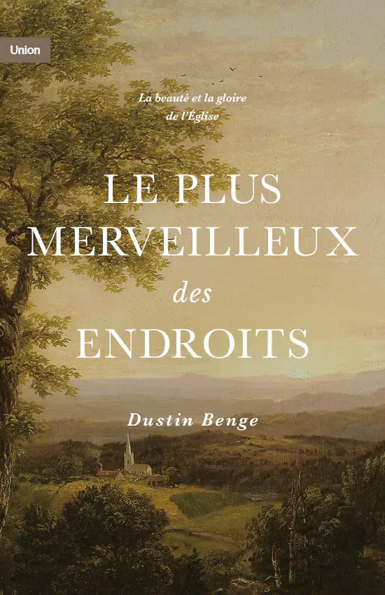 Le plus merveilleux des endroits