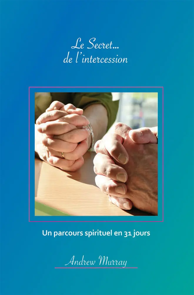 Le secret... de l'intercession