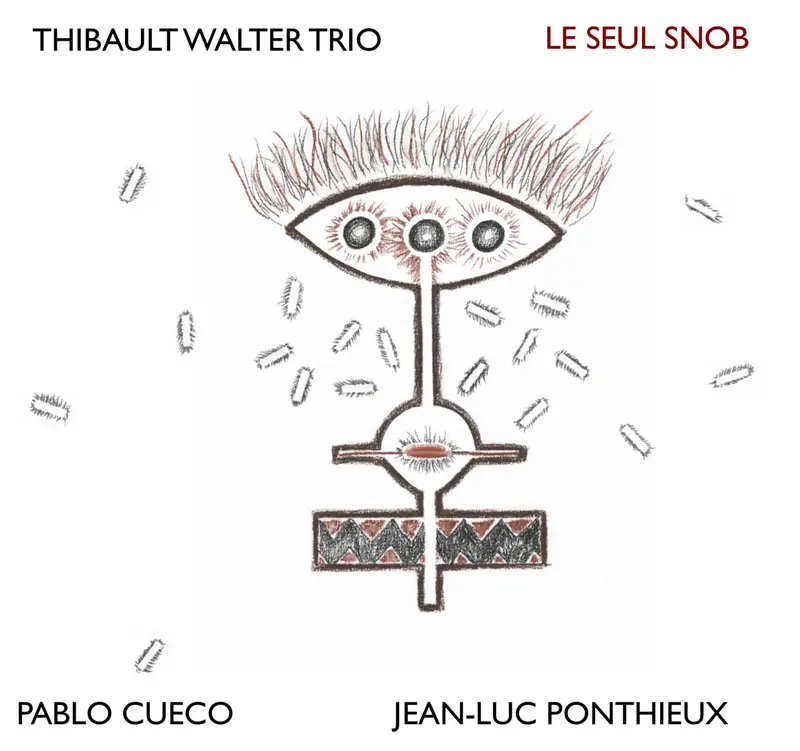 LE SEUL SNOB - THIBAULT WALTER TRIO (CD)
