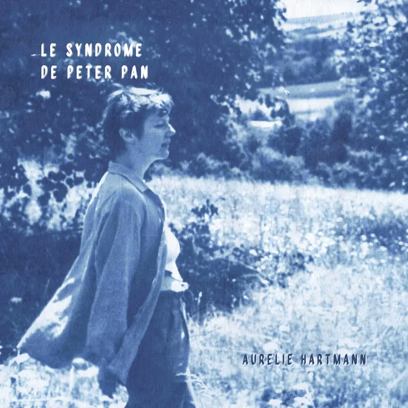 LE SYNDROME DE PETER PAN - AURELIE HARTMANN (CD)