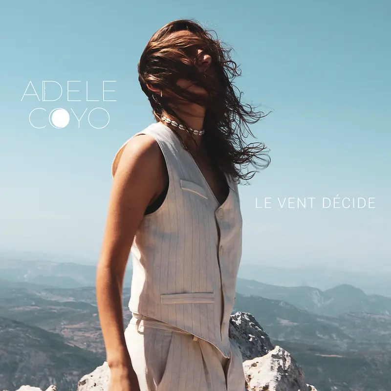 LE VENT DÉCIDE - ADÈLE COYO (CD)