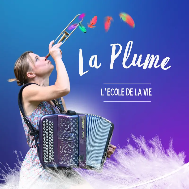L’ÉCOLE DE LA VIE - LA PLUME (CD)