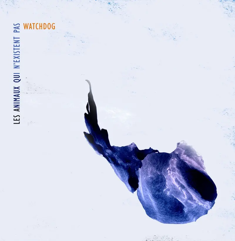 LES ANIMAUX QUI N'EXISTENT PAS - WATCHDOG (CD)