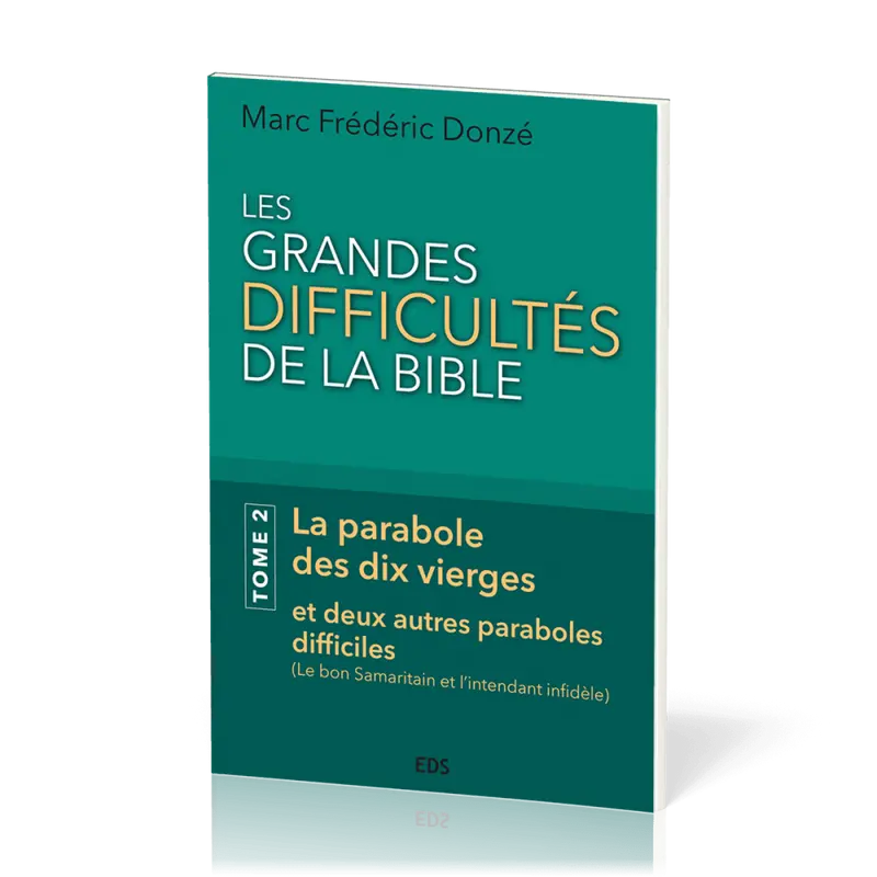 Les Grandes Difficultés de la Bible (Tome 2)