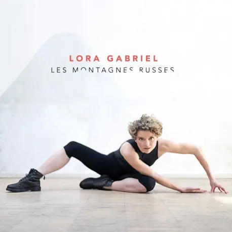 LES MONTAGNES RUSSES - LORA GABRIEL (CD)