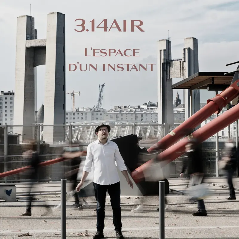 L'ESPACE D'UN INSTANT - 3.14AIR (CD)