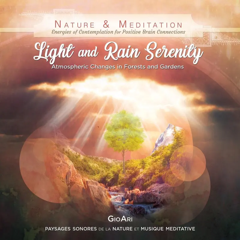 LIGHT & RAIN SERENITY - GIOARI (CD)