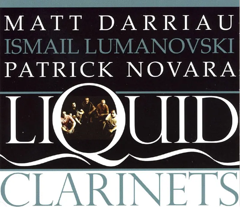 LIQUID CLARINETS - DARRIAU / LUMANOVSKI / NOVARA (CD)
