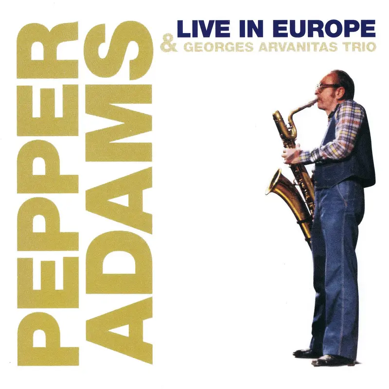 LIVE IN EUROPE - PEPPER ADAMS QUARTET (CD)