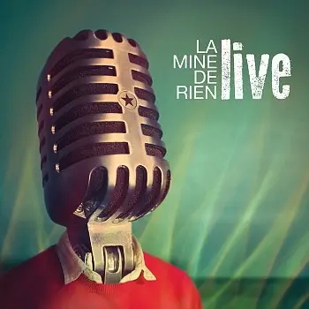 LIVE - MINE DE RIEN (CD)
