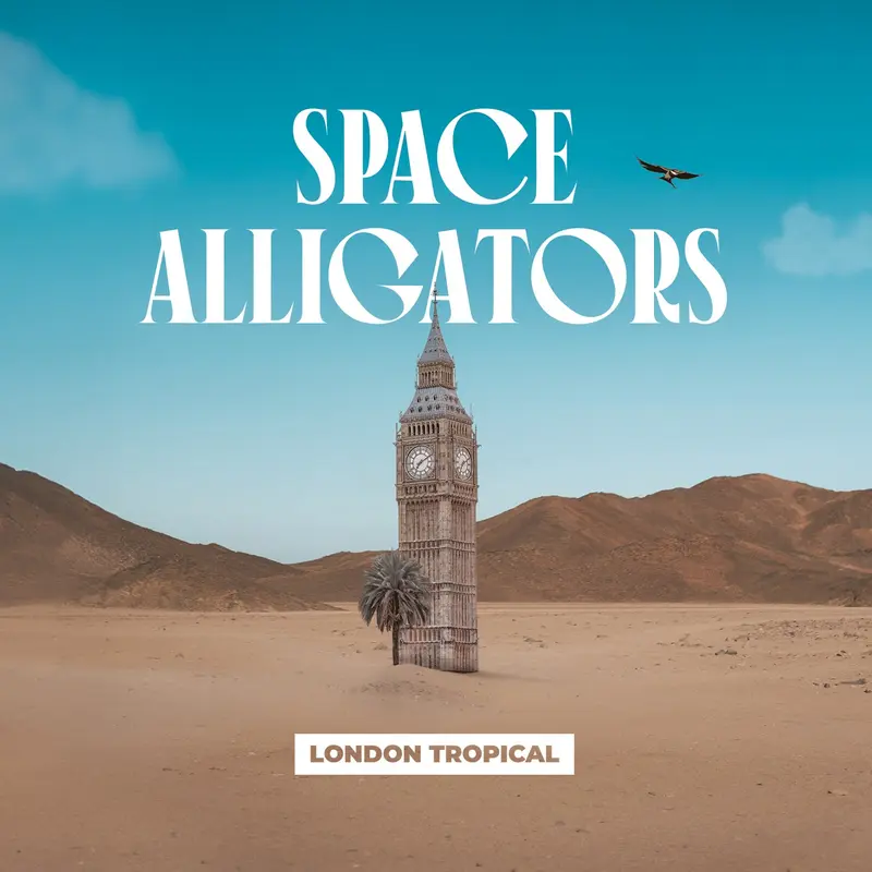 LONDON TROPICAL - SPACE ALLIGATORS (CD)