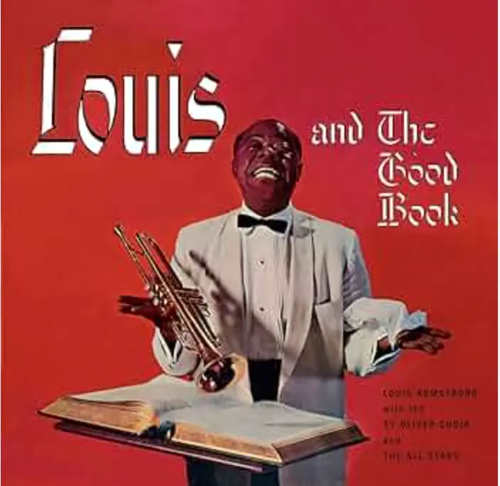 Louis Armstrong | Louis and the Good Book