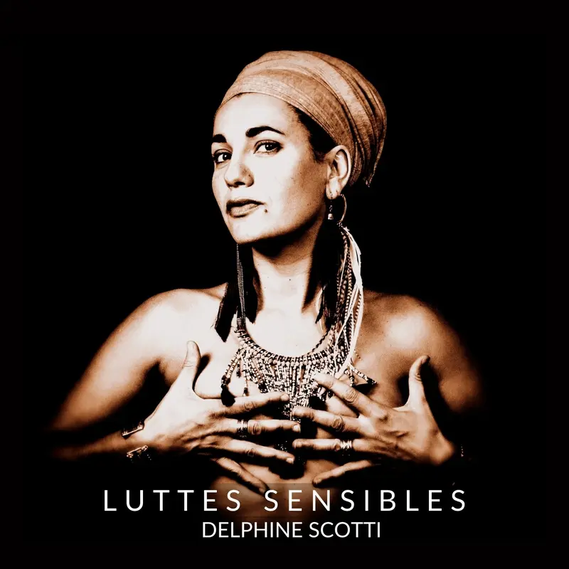 LUTTES SENSIBLES - DELPHINE SCOTTI (CD)