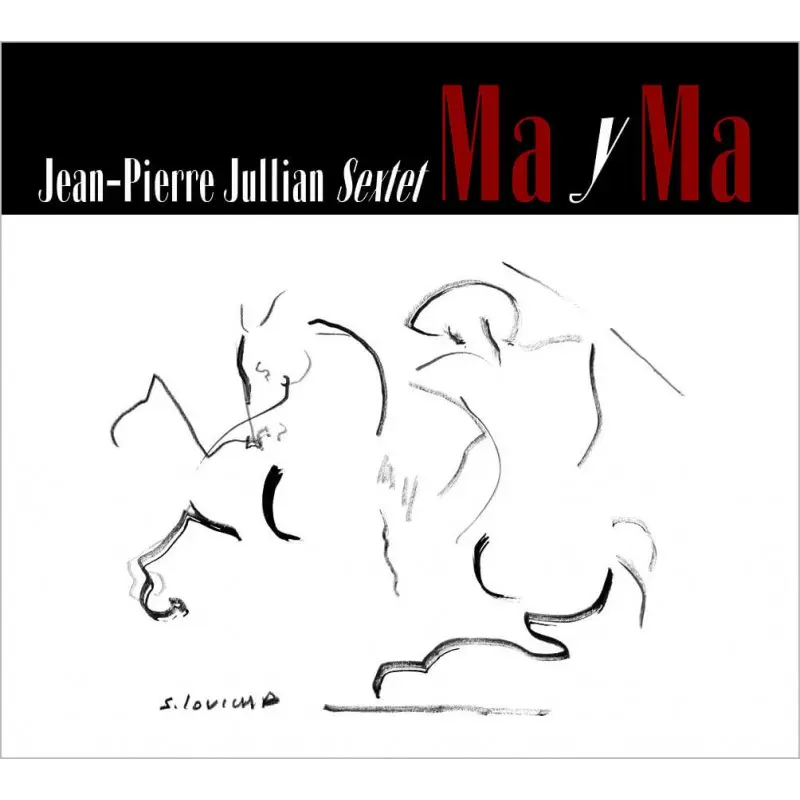 MA Y MA - JEAN-PIERRE JULLIAN SEXTET (CD)