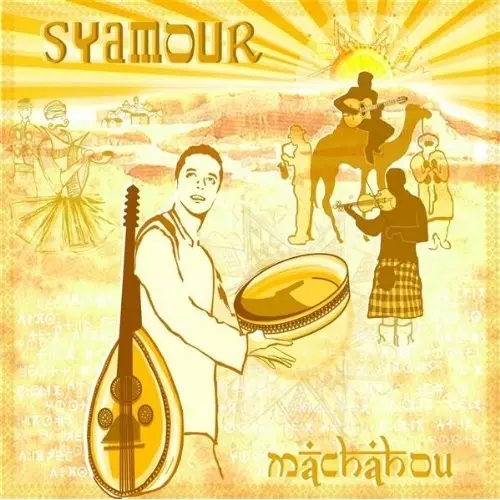 MACHAHOU - SYAMOUR (CD)