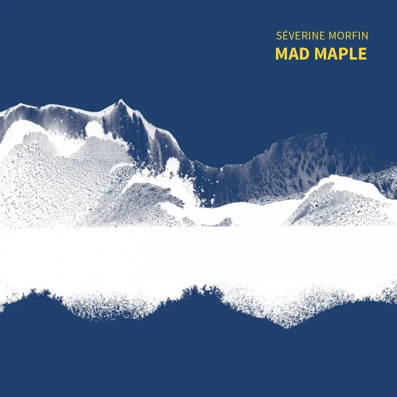 MAD MAPLE - SÉVERINE MORFIN (CD)