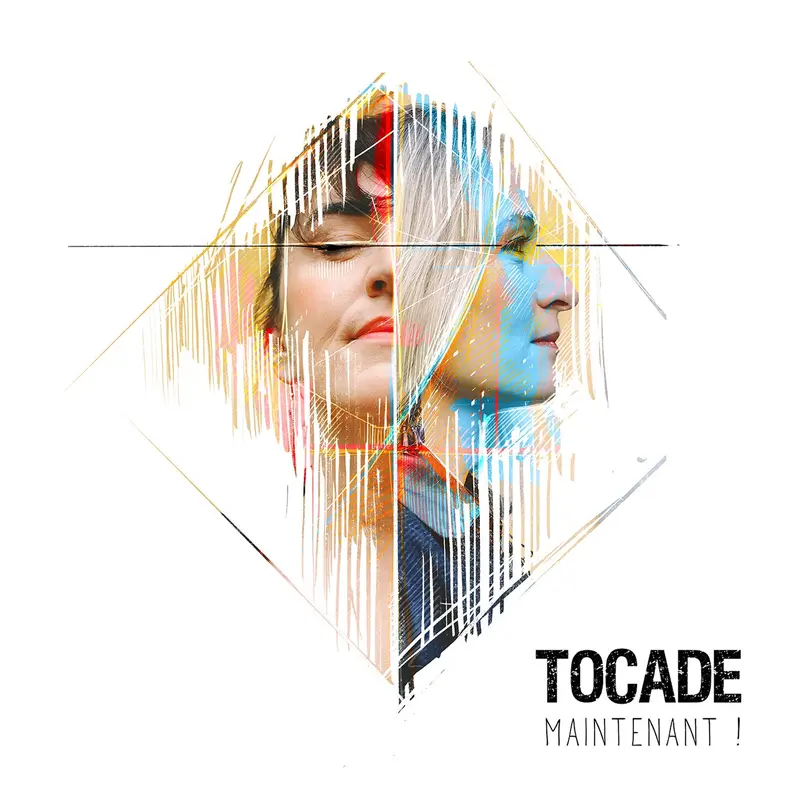 MAINTENANT ! - TOCADE (CD)