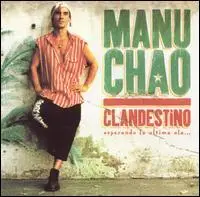 Manu Chao | Clandestino