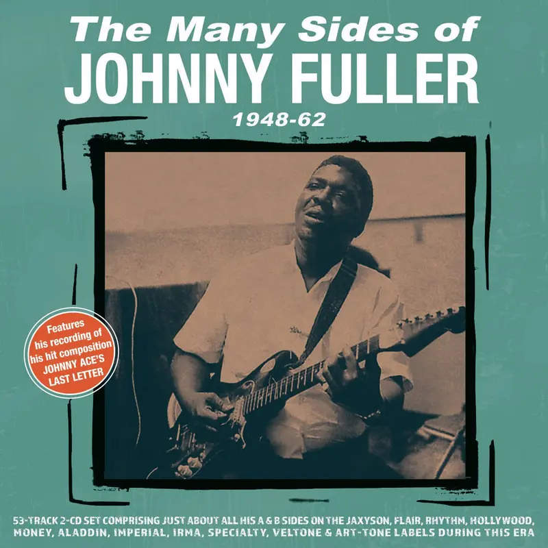 Many Sides Of Johnny Fuller 1948-1962