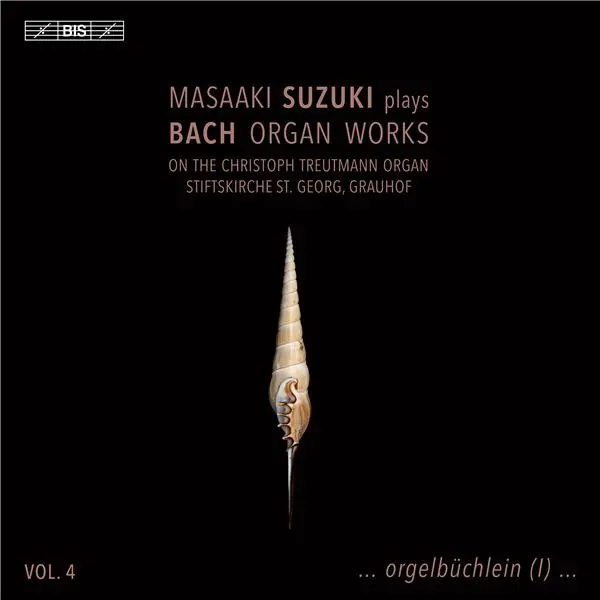 Masaaki Suzuki Plays Bach Organ Works, Volume 4