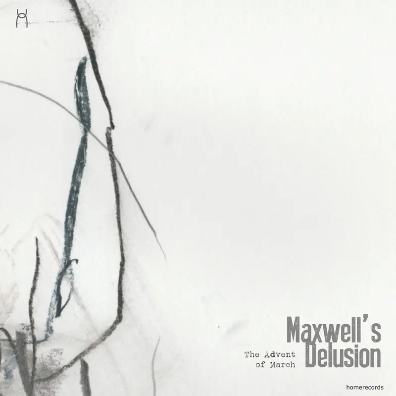 MAXWELL'S DELUSION - ADVENT OF MARCH (CD)
