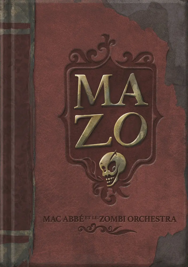 MAZO - MAC ABBÉ ET LE ZOMBI ORCHESTRA (LIVRE CD)