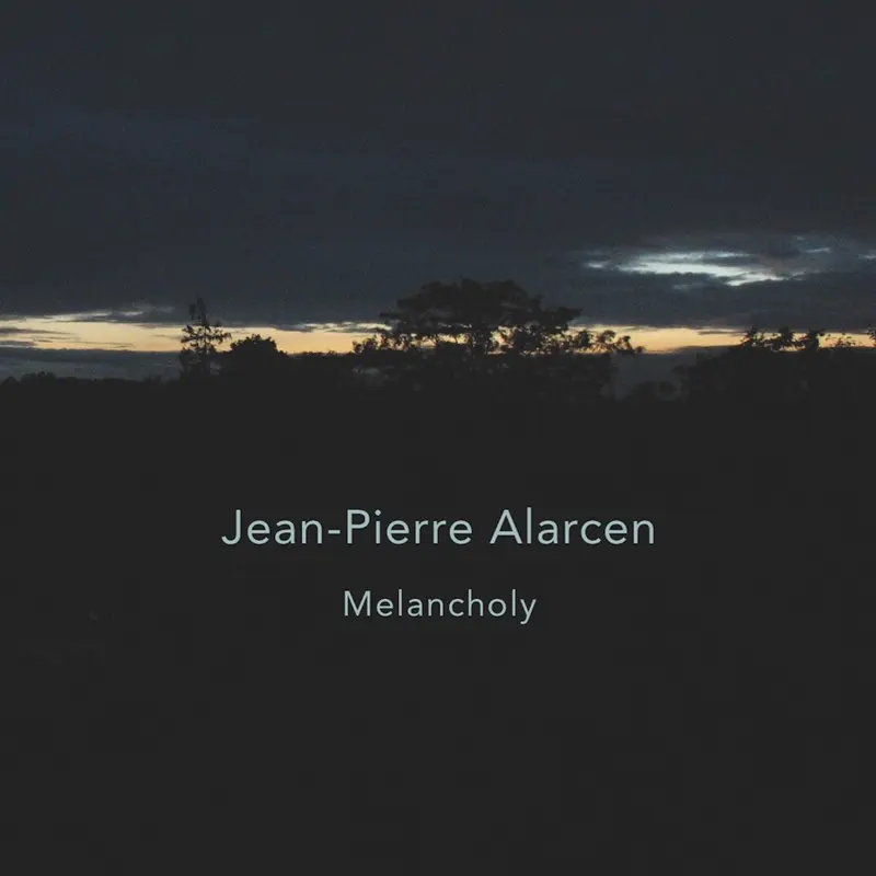 MELANCHOLY - JEAN-PIERRE ALARCEN (CD)