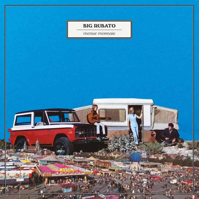 MENUE MONNAIE - BIG RUBATO (VINYLE 33T)