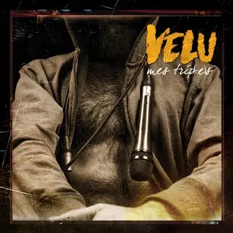 MES TRIP(E)S - VELU (CD)
