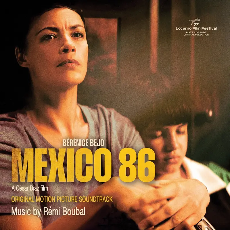 MEXICO 86 (ORIGINAL MOTION PICTURE SOUNDTRACK) - RÉMI BOUBAL (CD)