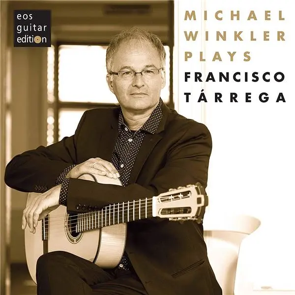 Michael Winckler Plays Francesco Tárrega