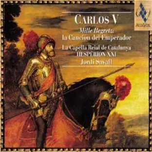 Mille regrets - Charles V - Chanson de l' Empereur Charles Quint