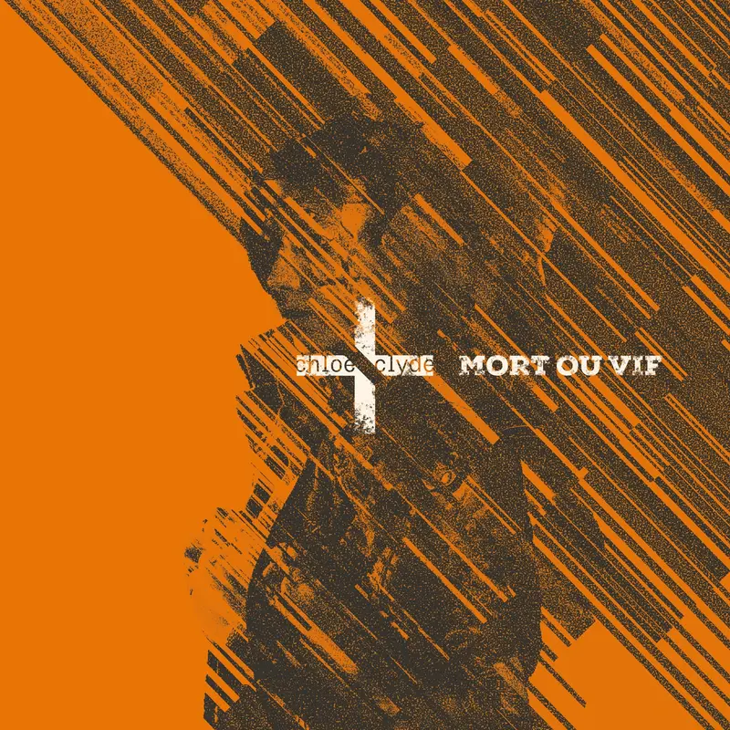 MORT OU VIF - CHLOE+CLYDE (CD)