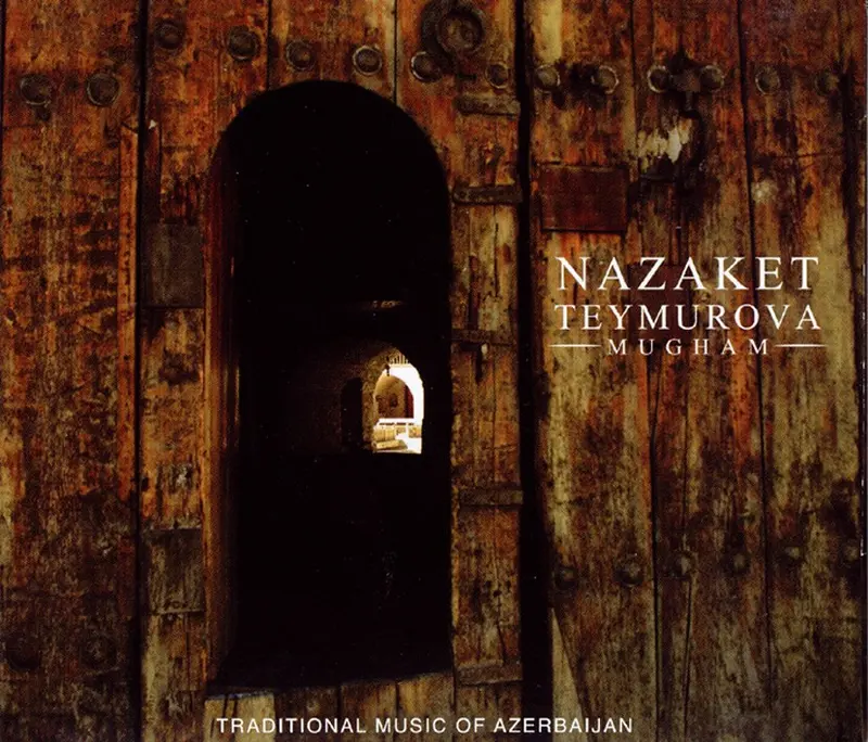 MUGHAM - NAZAKET TEYMUROVA (CD)