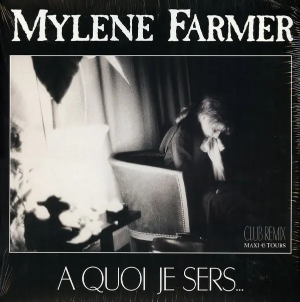 Mylène Farmer | A quoi je sers... (Club remix) - Maxi 45T - Occasion