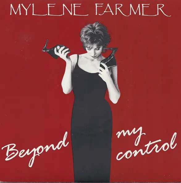 Mylène Farmer | Beyond my control - 45 tours